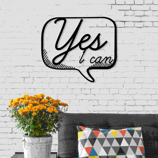 Metal Wall Art No.20 Yes in matte black, "Yes, I Can" speech-bubble design
