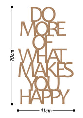 DO MORE OF WHAT MAKES YOU HAPPY - COPPER