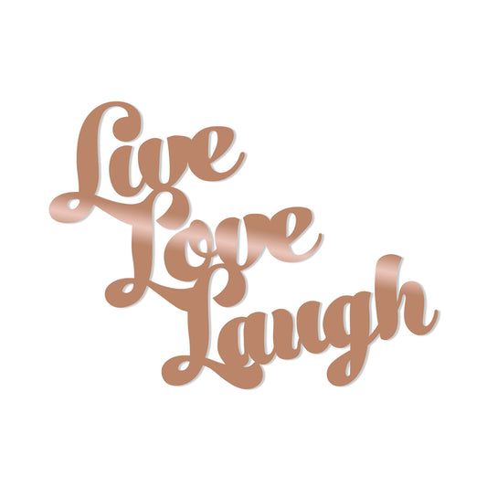 LIVE LOVE LAUGH - COPPER