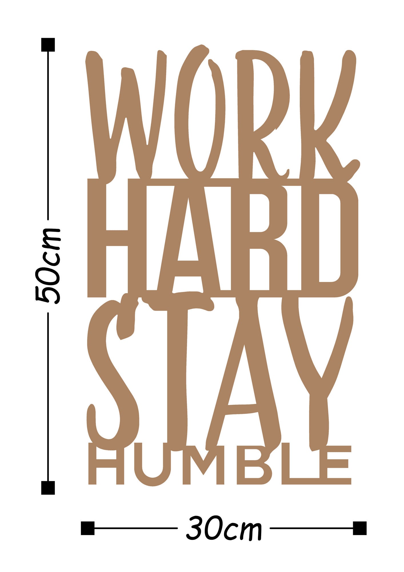 WORK HARD STAY HUMBLE - COPPER