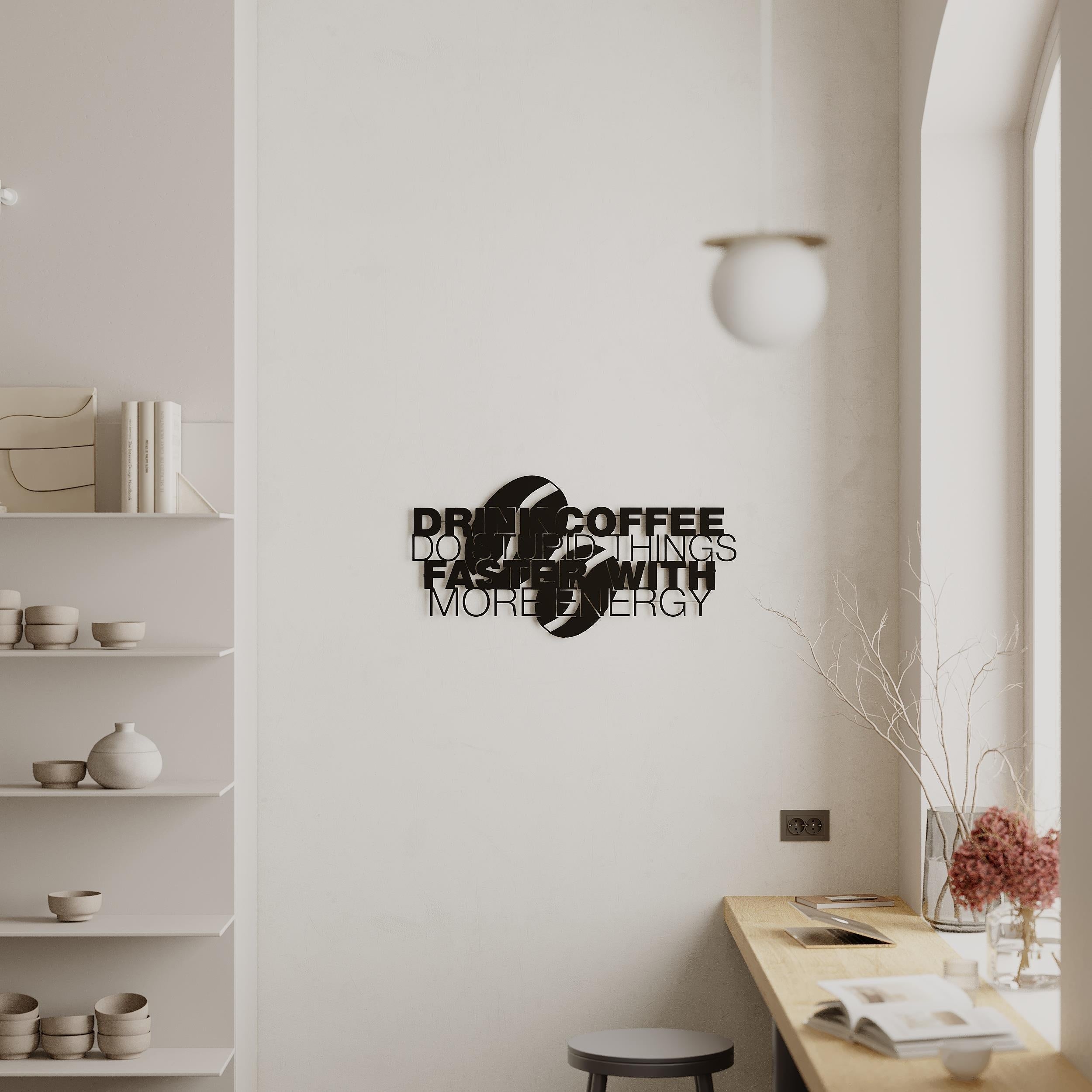 Coffee For More Energy metal wall art in Texture Black hanging in a kitchen, 83x41.7cm