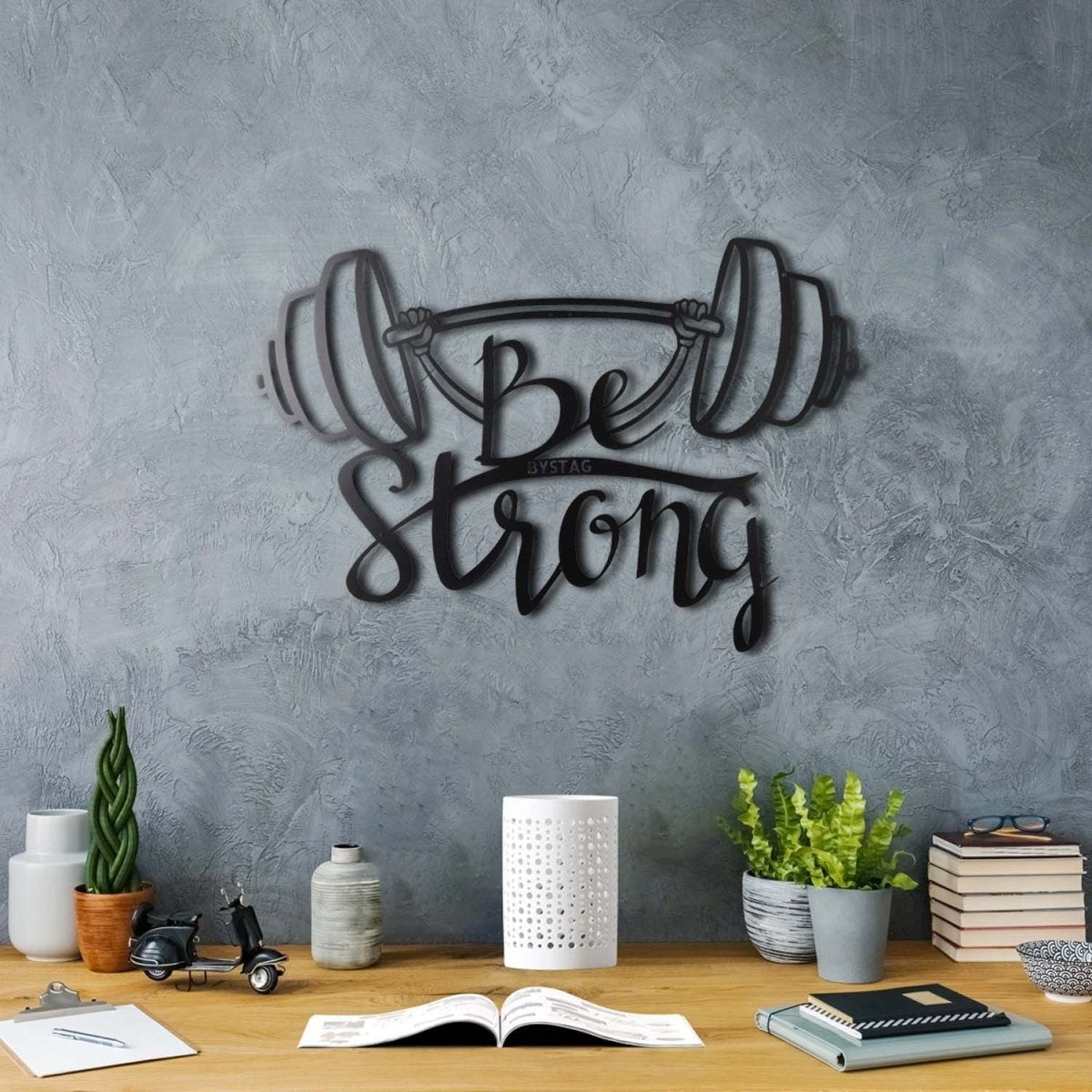 BE STRONG - Metal Wall Art - Decortie - 